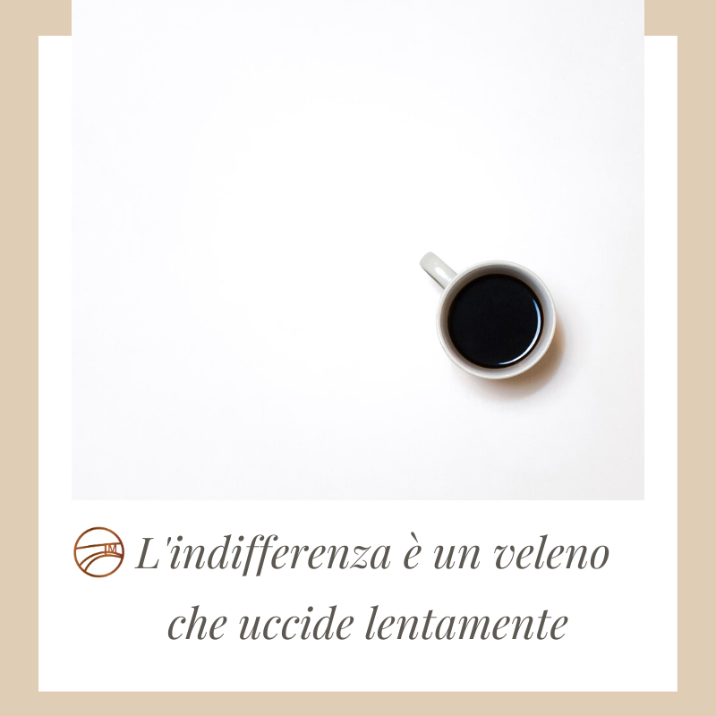 consapevolezza e indifferenza